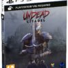 UNDEAD THE CITADEL (PSVR2) PS5
